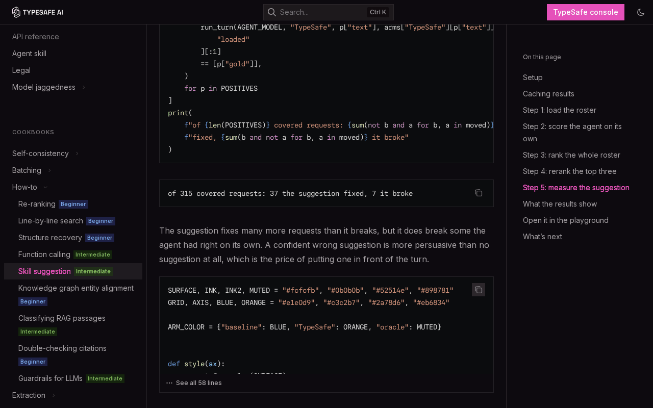 TypeSafe’s skill suggestion cookbook printing its measurement output, 37 covered requests fixed and 7 broken out of 315, above a paragraph explaining that a confident wrong suggestion can pull an agent off an answer it had right
